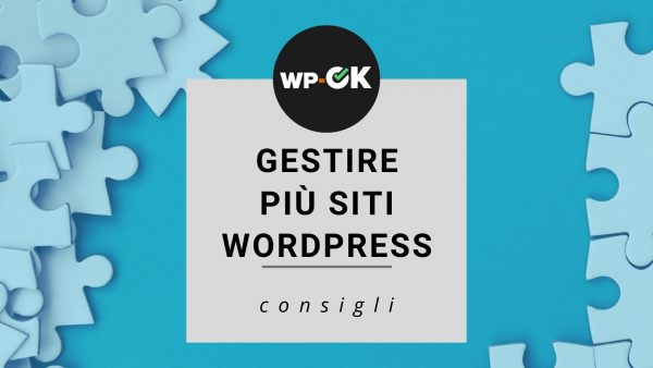 Strumenti per gestire più siti WordPress