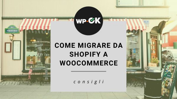 Come passare da Shopify a WooCommerce