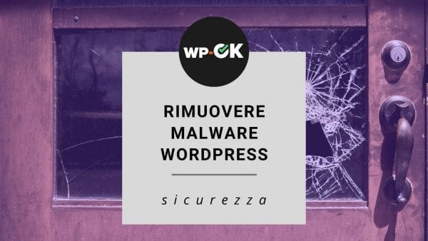 Come rimuovere malware da un sito WordPress