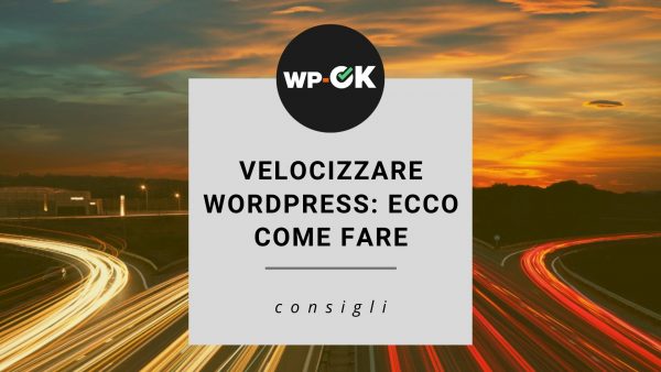 come velocizzare wordpress