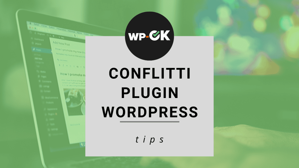 Come risolvere i conflitti dei plugin wordpress