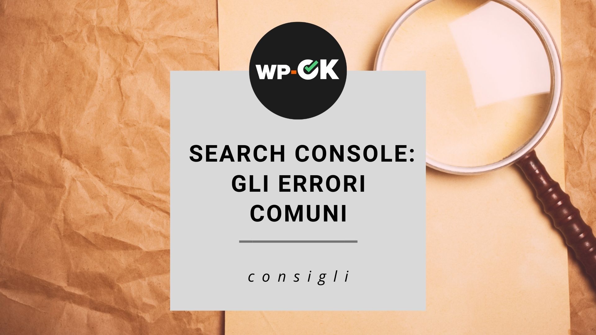 Indicizzazione Google: i 3 errori più comuni - WP-OK