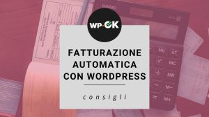 Fatturazione Automatica WordPress
