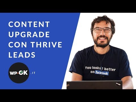 Content Upgrade: cosa sono e che risultati ho avuto con Thrive Leads (19,53% conversioni)