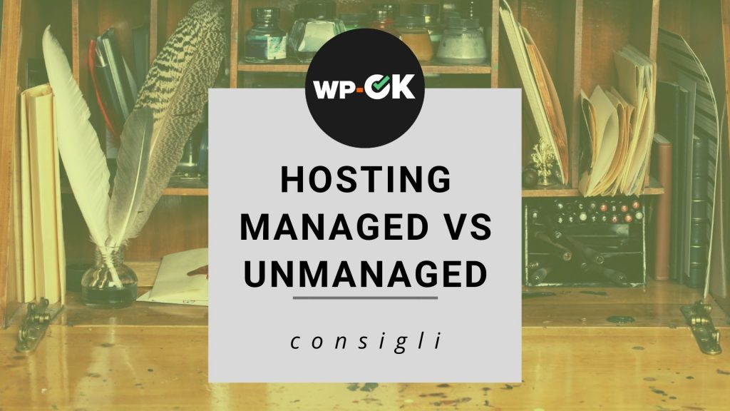 Hosting managed vs hosting unmanaged