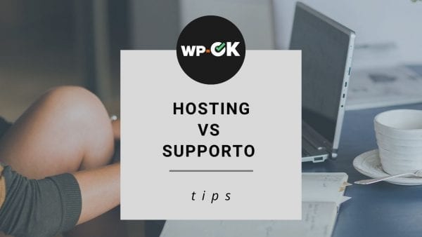 Meglio scegliere l’assistenza dell’hosting o un supporto in abbonamento per WordPress?