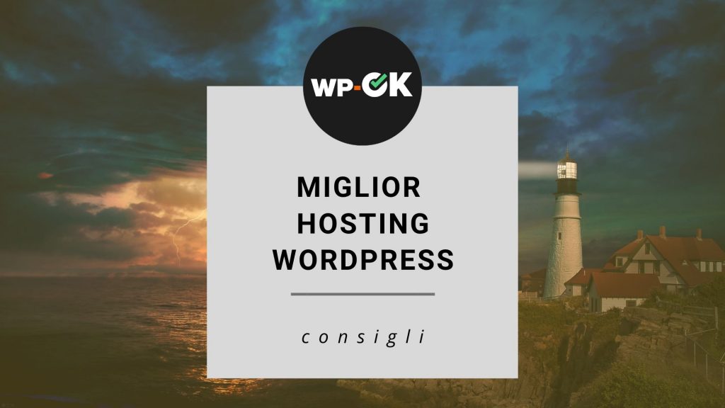 miglior hosting wordpress: come scegliere