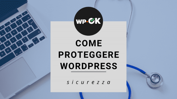 Sicurezza sito WordPress