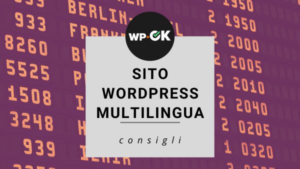 WordPress multilingua, i vantaggi del tuo sito