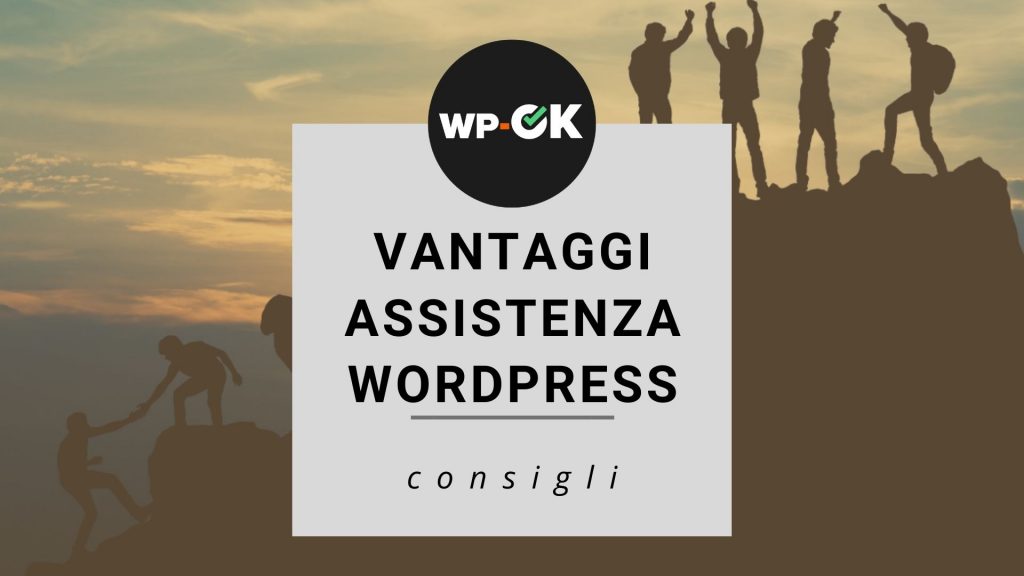 Vantaggi assistenza WordPress professionale